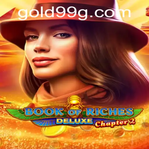 The Intriguing World of Book of Riches Deluxe Chapter 2 and Gold99