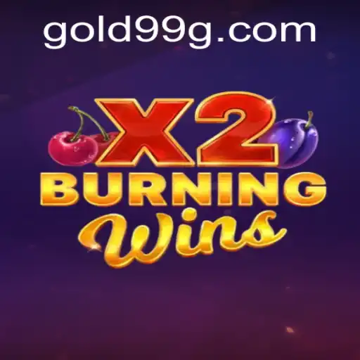 BurningWinsX2: An Exciting Gaming Experience with Gold99